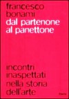 Dal Partenone al Panettone - Francesco Bonami