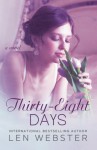 Thirty-Eight Days (Thirty-Eight Series) (Volume 1) - Len Webster