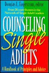 Counseling Single Adults: A Handbook of Principles and Advice - Douglas L. Fagerstrom