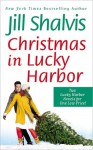 Christmas in Lucky Harbor (Lucky Harbor, #1-#2) - Jill Shalvis