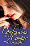 Confessions of a Cougar - Morgan St. James