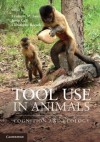 Tool Use in Animals - Crickette Sanz, Josep Call, Christophe Boesch