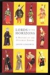 Lords of the Horizons: A History of the Ottoman Empire - Jason Goodwin