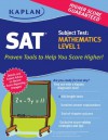 Kaplan SAT Subject Test Mathematics Level 1 (Kaplan SAT Subject Test Series) - Kaplan