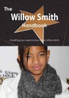 The Willow Smith Handbook - Everything You Need to Know about Willow Smith - Emily Smith