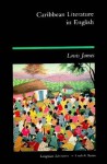 Caribbean Literature In English - Louis James