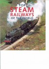 Top Steam Journeys Of The World - Anthony J. Lambert