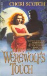 The Werewolf's Touch - Cheri Scotch