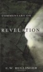 Commentary on Revelation - E. W. Bullinger