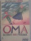 Oma! schreit der Frieder - Gudrun Mebs