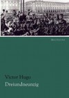 Dreiundneunzig - Victor Hugo