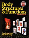 Body Structures and Functions (with A&p Challenge CD-ROM) [With CDROM] - Ann Senisi Scott, Elizabeth Fong