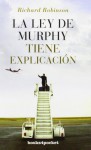 La ley de Murphy tiene explicacion (Spanish Edition) - Richard Robinson