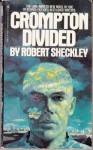 Crompton Divided - Robert Sheckley