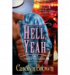 Hell, Yeah - Carolyn Brown