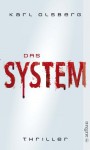 Das System: Thriller (German Edition) - Karl Olsberg