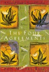 The Four Agreements: A Practical Guide to Personal Freedom - Miguel Ruiz