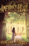 The Amethyst Heart - Penelope J. Stokes