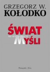 Świat na wyciągnięcie myśli - Grzegorz W. Kołodko