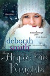 The Apple Pie Knights: A Crossroads Cafe Short Story (The MacBrides) - Deborah Smith