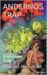 ANDERNOS TRAP (French Edition) - François Darnaudet, Dugévoy Dugévoy