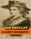 Ann Radcliff - A Short Biography - Richard Garnett