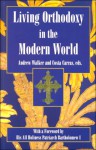 Living Orthodoxy: In the Modern World : Orthodox Christianity & Society - Costa Carras