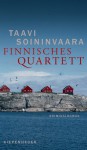 Finnisches Quartett: Kriminalroman (Die Fälle des Arto Ratamo, Band 5) - Taavi Soininvaara, Peter Uhlmann