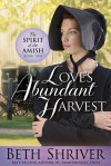 Love's Abundant Harvest - Beth Shriver