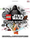 LEGO Star Wars in 100 Scenes - Daniel Lipkowitz