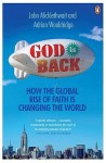 God Is Back: How the Global Rise of Faith Is Changing the World - John Micklethwait, Adrian Wooldridge