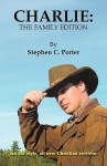 Charlie: The Family Edition - Stephen C. Porter