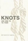 Knots and How to Tie Them - Boy Scouts of America