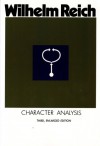 Character Analysis - Wilhelm Reich, Vincent Carfagno