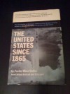 The United States Since 1865: A Modern History - Foster Rhea Dulles