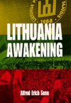 Lithuania Awakening - Alfred Erich Senn