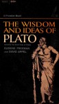 The Wisdom and Ideas of Plato - Eugene Freeman, David Appel