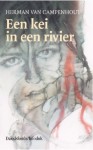 Een kei in een rivier - Herman van Campenhout