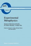 Experimental Metaphysics: Quantum Mechanical Studies for Abner Shimony, Volume One - Robert S. Cohen, M. Horne, John J. Stachel