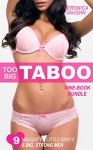 Too Big Taboo Bundle: Naughty Brats, Forbidden First Time, Man of the House - Veronica Vaughn