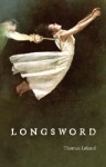 Longsword, Earl of Salisbury - Thomas Leland