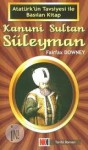 Kanuni Sultan Süleyman - Fairfax Downey, Enis Behiç Koryürek