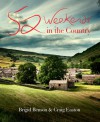 52 Weekends in the Country - Brigid Benson, Brigid Benson