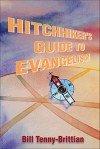 Hitchhiker's Guide to Evangelism - Bill Tenny-Brittian