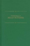 Critical Essays on Milan Kundera: Milan Kundera (B. April 1, 1929) - Peter Petro