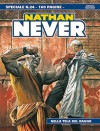 Speciale Nathan Never n. 24: Nella tela del ragno - Stefano Vietti, Dante Bastianoni, Roberto De Angelis