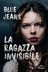La ragazza invisibile - Blue Jeans