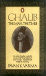 Ghalib, the Man, the Times - Pavan K. Varma