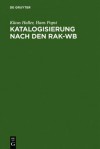 Katalogisierung Nach Den Rak-WB - Klaus Haller, Hans Popst