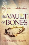 The Vault Of Bones - Pip Vaughan-Hughes